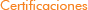 Certificaciones
